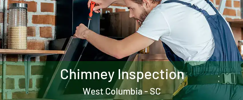  Chimney Inspection West Columbia - SC