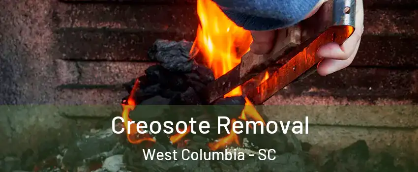  Creosote Removal West Columbia - SC