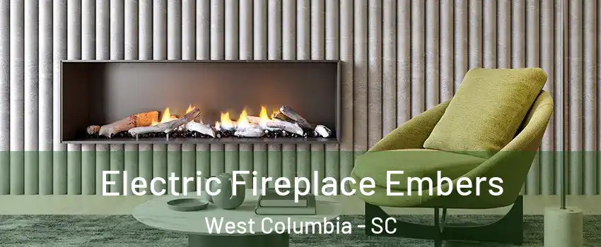  Electric Fireplace Embers West Columbia - SC