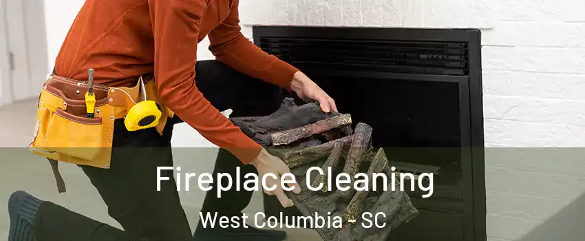  Fireplace Cleaning West Columbia - SC
