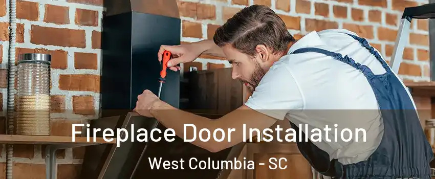  Fireplace Door Installation West Columbia - SC