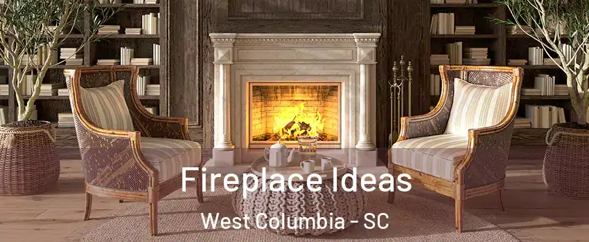  Fireplace Ideas West Columbia - SC