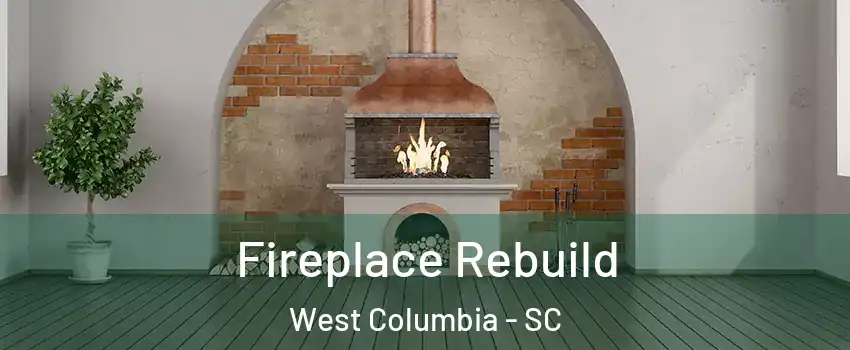  Fireplace Rebuild West Columbia - SC