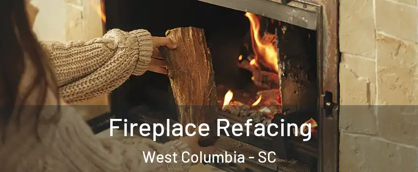 Fireplace Refacing West Columbia - SC