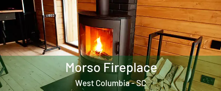  Morso Fireplace West Columbia - SC