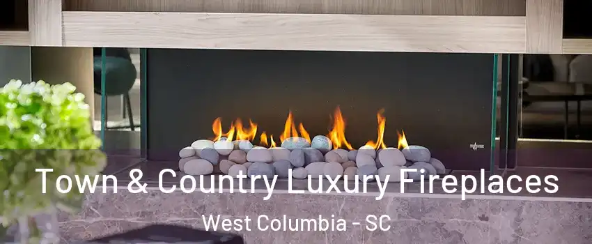  Town & Country Luxury Fireplaces West Columbia - SC